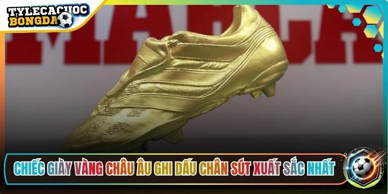 Chiếc giày vàng châu Âu