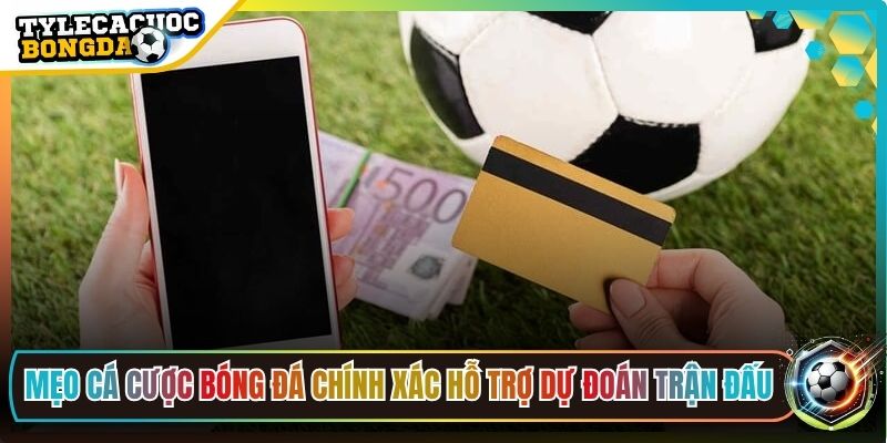Mẹo Cá Cược Bóng Đá